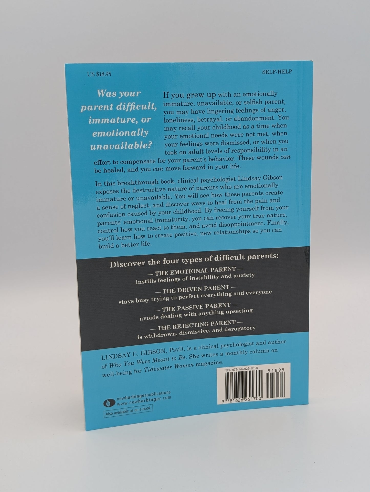 Adult Children of Emotionally Immature Parents: How to Heal from Distant, Rejecting, or Self-Involved Parents