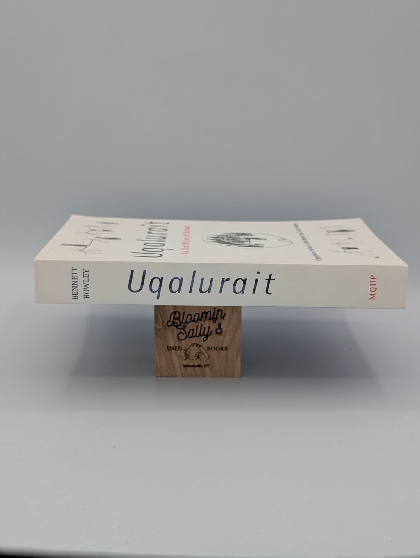 Uqalurait: An Oral History of Nunavut (McGill-Queen's Native and Northern Series, No. 36)