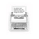 Words and Ideas Change the World Typewriter Vinyl Sticker