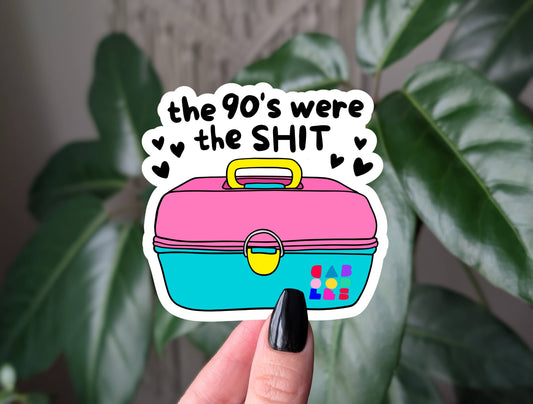 The 90s were the shit sticker, nostalgia vinyl sticker