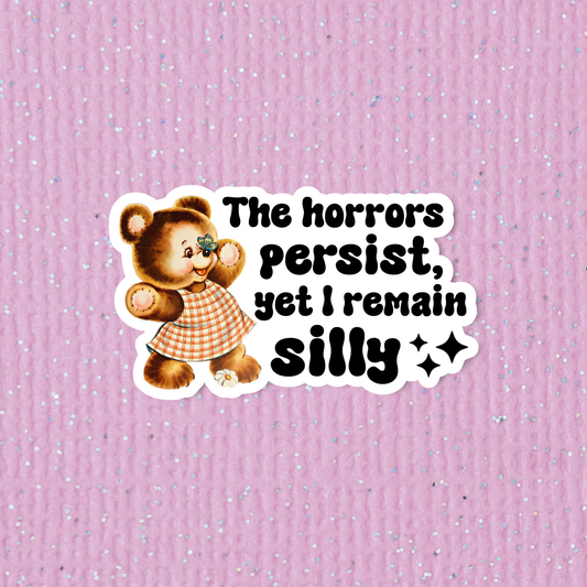 The horrors persist, Funny kitsch sticker, Laptop sticker