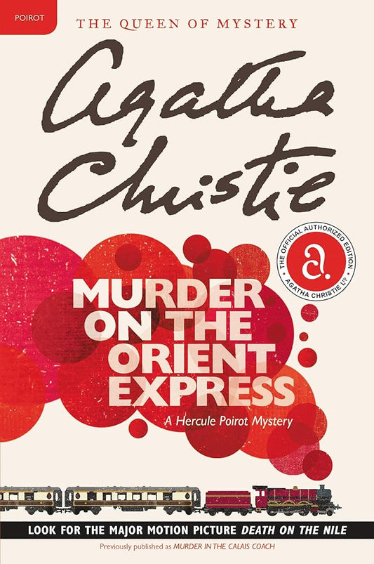 Murder on the Orient Express: A Hercule Poirot Mystery: The Official Authorized Edition (Hercule Poirot Mysteries, 9) cover image