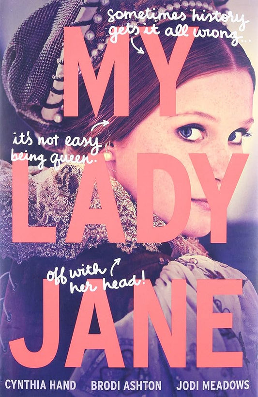 My Lady Jane: Now a Streaming Series (The Lady Janies) cover image