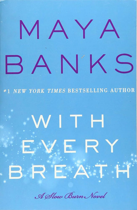 With Every Breath: A Dark Romantic Suspense of a Haunted Woman and Her Primal Protector (Slow Burn Novels, 4) cover image