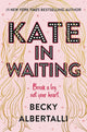 Kate in Waiting: A YA Coming-of-Age Rom-Com About Two Best Friends and One Complicated Crush cover image