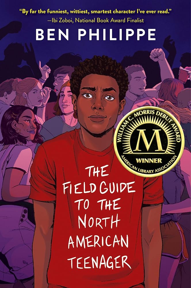 The Field Guide to the North American Teenager: A Hilarious and Heartfelt YA Novel About a Black Canadian Teen Finding Love in Austin cover image