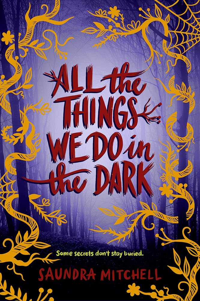All the Things We Do in the Dark: A Dark YA Thriller of Secrets and Scars cover image