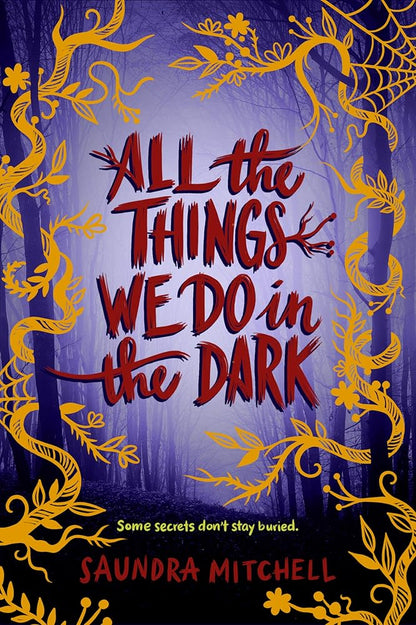 All the Things We Do in the Dark: A Dark YA Thriller of Secrets and Scars cover image