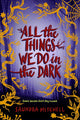 All the Things We Do in the Dark: A Dark YA Thriller of Secrets and Scars cover image