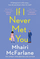 If I Never Met You: A Novel cover image