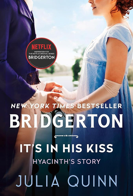 It's in His Kiss: Bridgerton: Hyancinth's Story (Bridgertons, 7) cover image