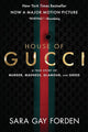 The House of Gucci [Movie Tie-in]: A True Story of Murder, Madness, Glamour, and Greed: A Summer Beach Read cover image