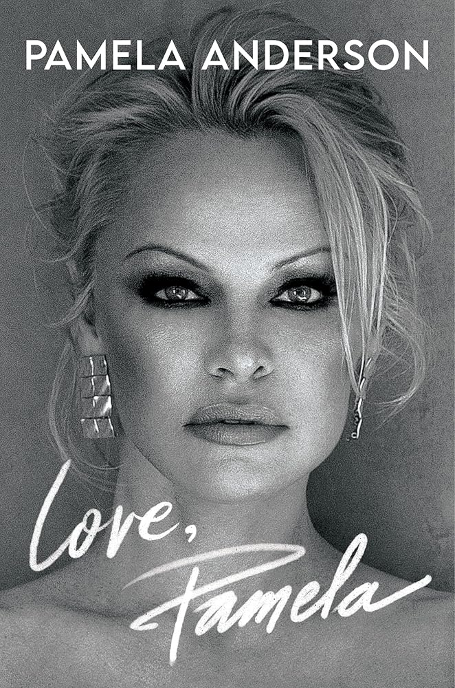 Love, Pamela: A Moving Celebrity Memoir about Reclaiming Your Narrative cover image