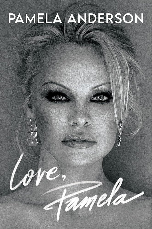 Love, Pamela: A Moving Celebrity Memoir about Reclaiming Your Narrative cover image