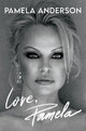 Love, Pamela: A Moving Celebrity Memoir about Reclaiming Your Narrative cover image