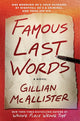 Famous Last Words: A Novel cover image