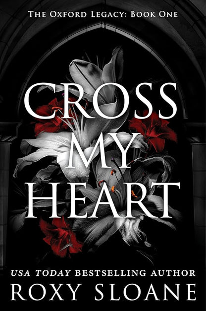 Cross My Heart: A Spicy Dark Academia Romance (The Oxford Legacy, 1) cover image