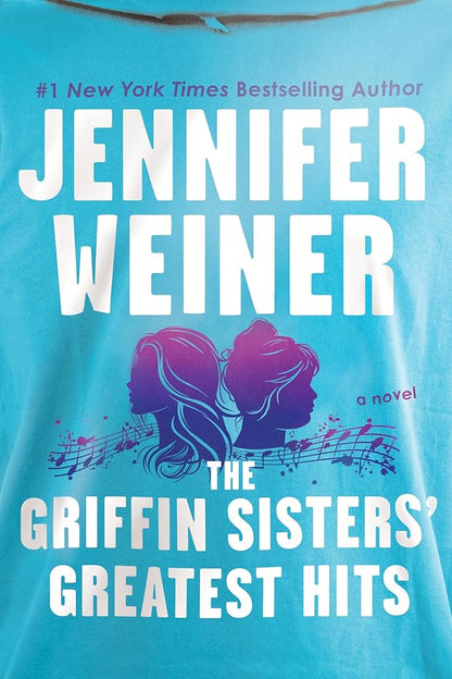 The Griffin Sisters' Greatest Hits: A Novel cover image