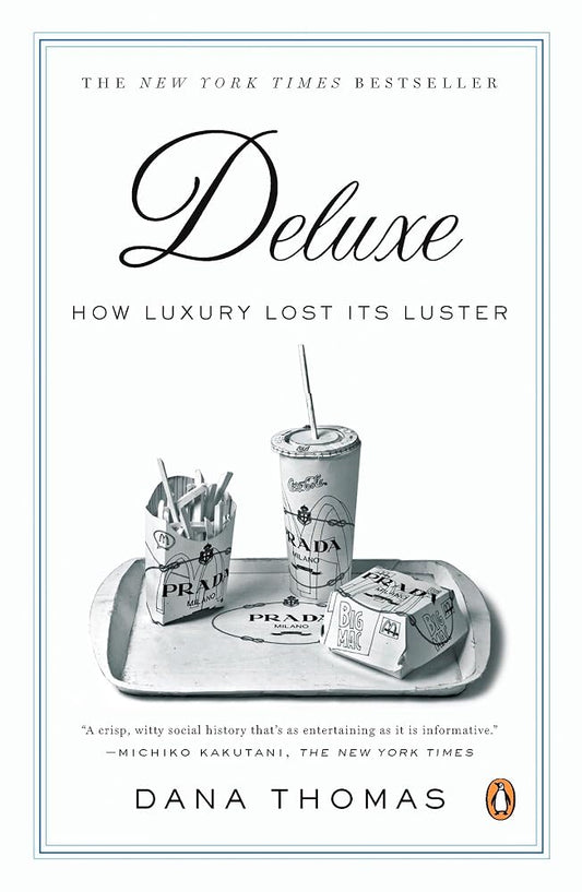 Deluxe: How Luxury Lost Its Luster cover image