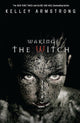 Waking the Witch (The Women of the Otherworld Series) cover image