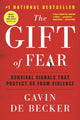 The Gift of Fear: Survival Signals That Protect Us from Violence cover image