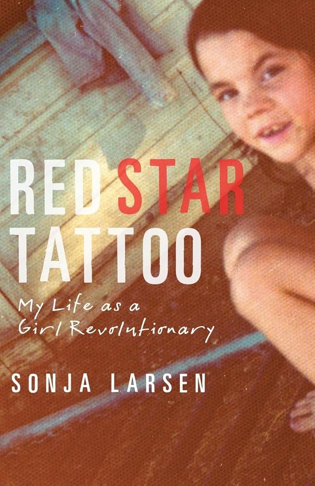Red Star Tattoo: My Life as a Girl Revolutionary cover image