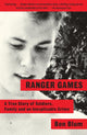 Ranger Games: A True Story of Soldiers, Family and an Inexplicable Crime cover image
