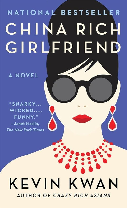 China Rich Girlfriend (Crazy Rich Asians Trilogy) cover image