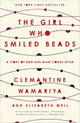 The Girl Who Smiled Beads: A Story of War and What Comes After cover image