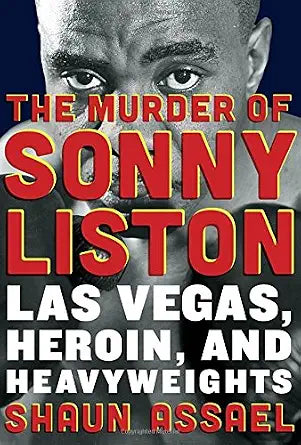 The Murder of Sonny Liston: Las Vegas, Heroin, and Heavyweights cover image