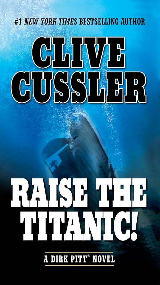Raise the Titanic! (Dirk Pitt Adventure) cover image