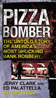 Pizza Bomber: The Untold Story of America's Most Shocking Bank Robbery cover image