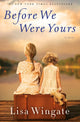 Before We Were Yours: A Novel cover image