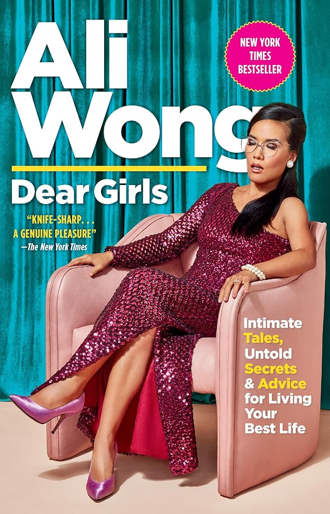 Dear Girls: Intimate Tales, Untold Secrets & Advice for Living Your Best Life cover image