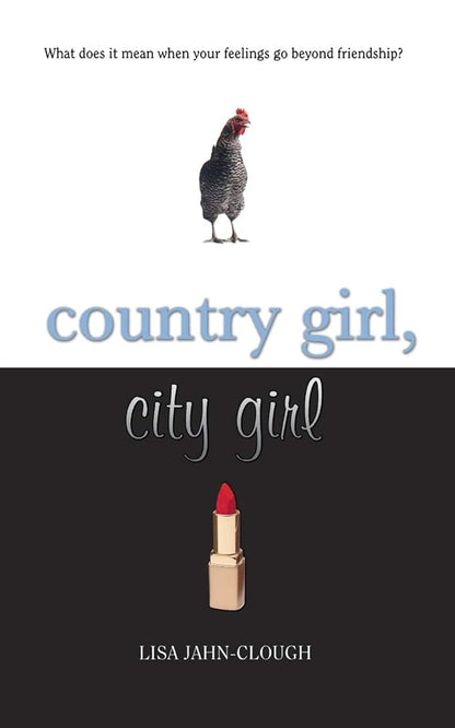 Country Girl, City Girl: A YA Coming-of-Age Story of Friendship, First Love, and One Summer in Maine cover image