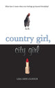 Country Girl, City Girl: A YA Coming-of-Age Story of Friendship, First Love, and One Summer in Maine cover image