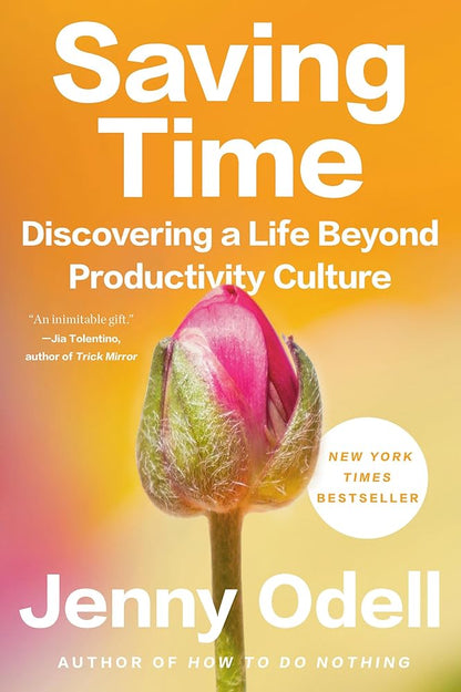 Saving Time: Discovering a Life Beyond Productivity Culture cover image