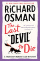 The Last Devil to Die: A Thursday Murder Club Mystery cover image
