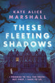 These Fleeting Shadows cover image