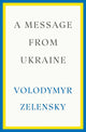 A Message from Ukraine: Speeches, 2019-2022 cover image