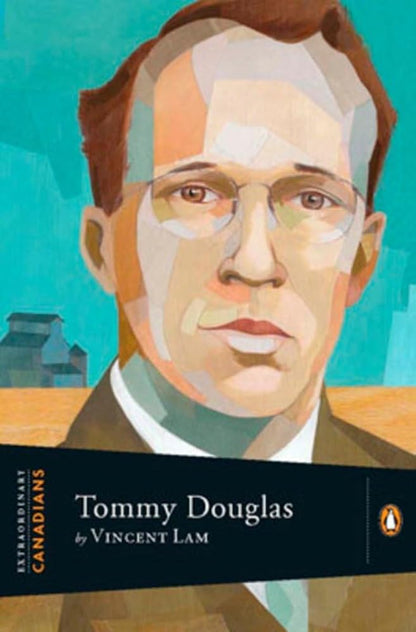 Extraordinary Canadians: Tommy Douglas cover image