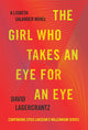 The Girl Who Takes an Eye for an Eye: A Lisbeth Salander novel, continuing Stieg Larsson's Millennium Series cover image