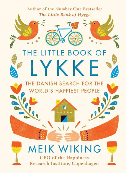 The Little Book of Lykke: The Danish Search for the World's Happiest People cover image