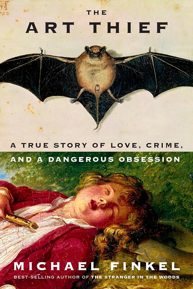 The Art Thief: A True Story of Love, Crime, and a Dangerous Obsession cover image