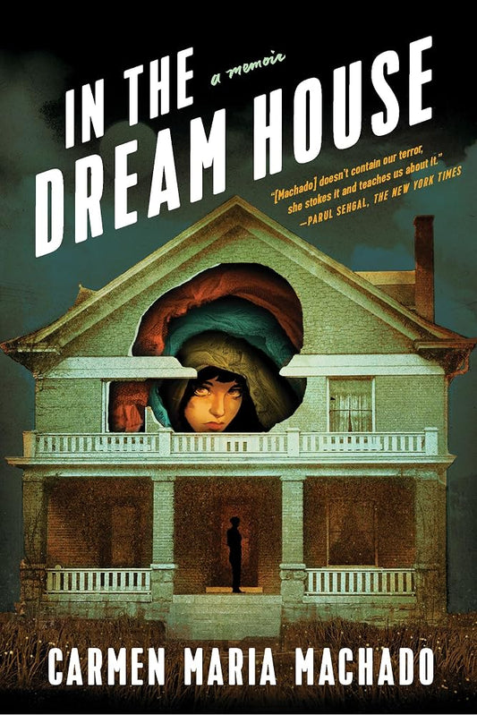 In the Dream House: A Memoir cover image