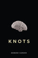 Knots (Volume 37) (The Hugh MacLennan Poetry Series) cover image