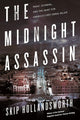 The Midnight Assassin: Panic, Scandal, and the Hunt for America's First Serial Killer cover image