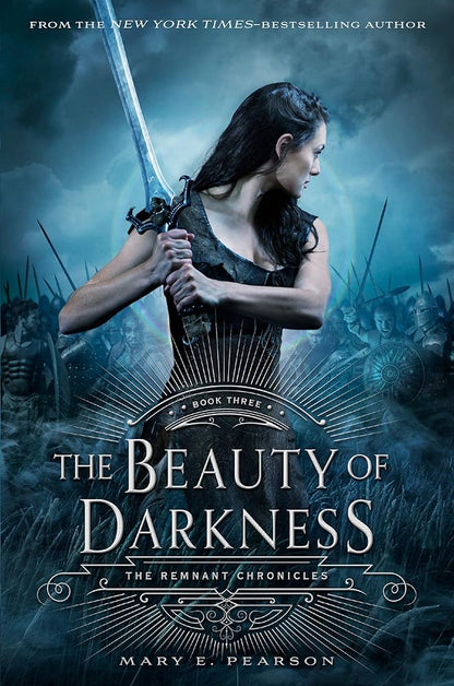 The Beauty of Darkness: The Remnant Chronicles, Book Three (The Remnant Chronicles, 3) cover image