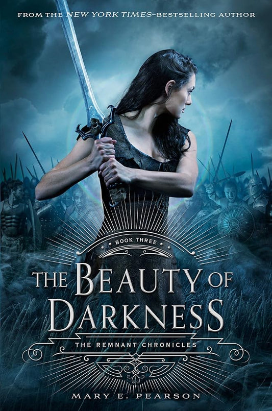 The Beauty of Darkness: The Remnant Chronicles, Book Three (The Remnant Chronicles, 3) cover image