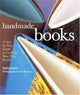 Handmade Books: A Step-by-Step Guide to Crafting Your Own Books cover image